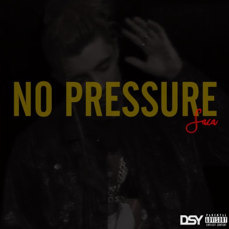 No Pressure
