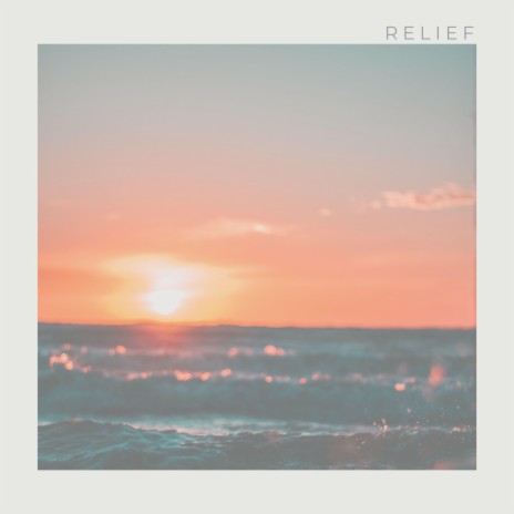 Relief | Boomplay Music