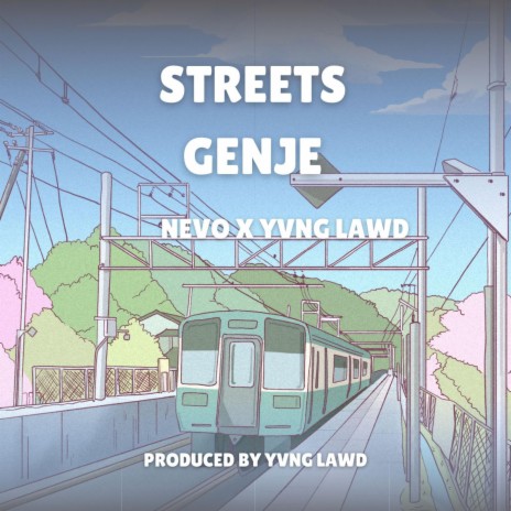 STREETS GENJE ft. Yvng Lawd