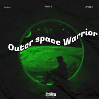 Outer space warriors