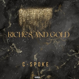 Riches and Gold lyrics | Boomplay Music