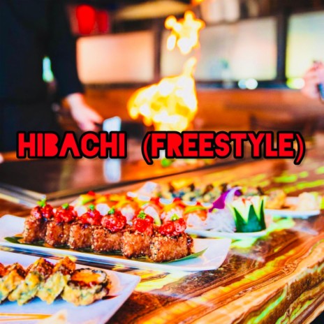 HIBACHI (freestyle) | Boomplay Music