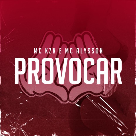 Provocar ft. Mc Alysson | Boomplay Music