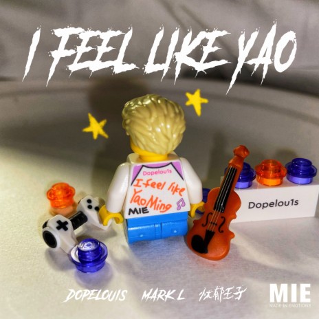 I Feel Like Yao ft. 忧郁王子 & Mark L | Boomplay Music