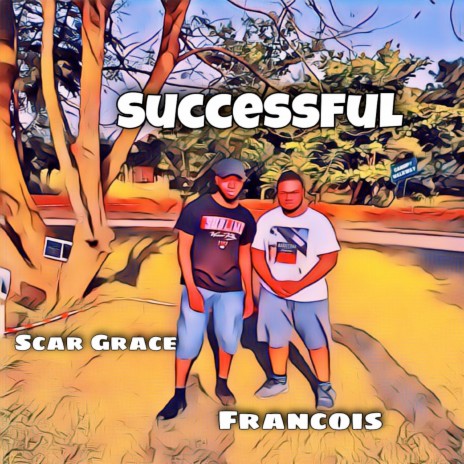 Successful ft. Francois
