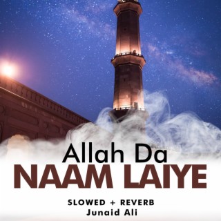 Allah Da Naam Laiye Lofi