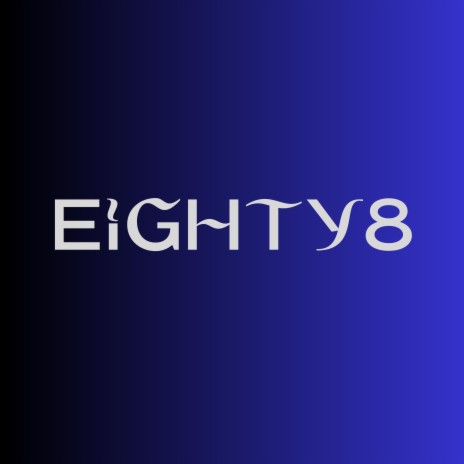 Eighty8 | Boomplay Music