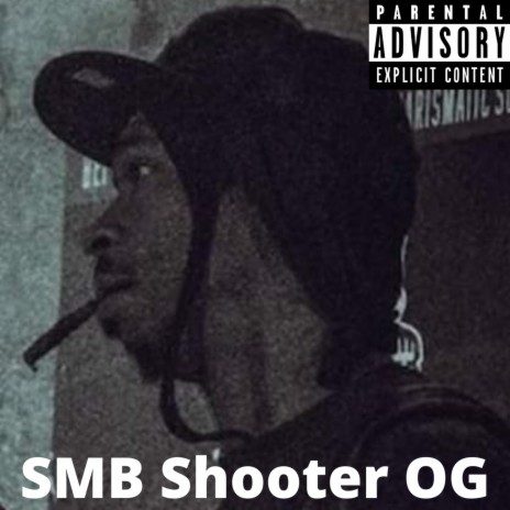 SMB Shooter OG ft. SMB Shooter OG | Boomplay Music