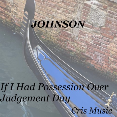 Johnson: If I Had Possession over Judgement Day | Boomplay Music