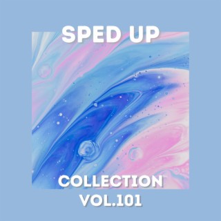 Sped Up Collection Vol.101 (Sped Up)