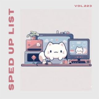 Sped Up List Vol.223 (sped up)