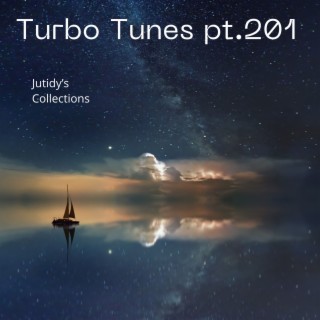 Turbo Tunes pt.201