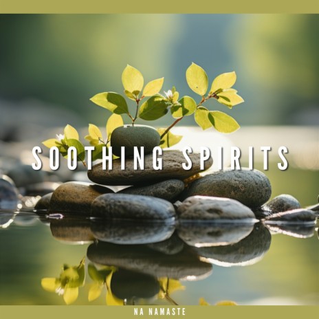 Soothing Spirits