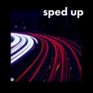 viral sped up songs pt. 12