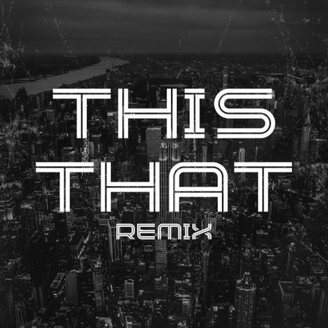 This That (Remix) ft. Ark Medina & Cortez Bodega | Boomplay Music