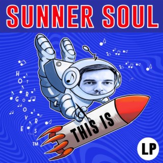 THIS IS SUNNER SOUL