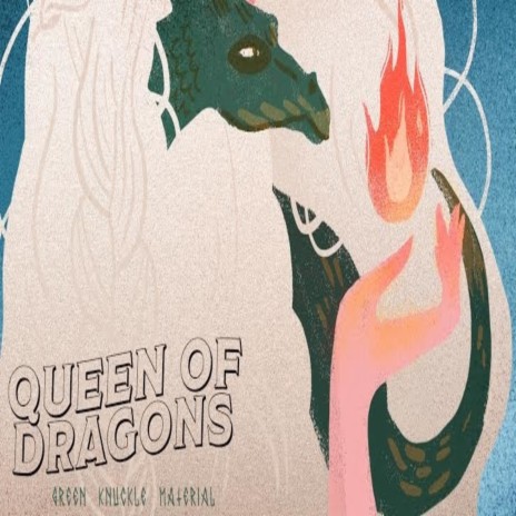 Queen of Dragons ft. Danny Evans | Boomplay Music