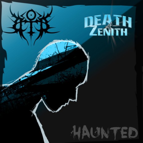 Haunted ft. The Death of Zenith | Boomplay Music