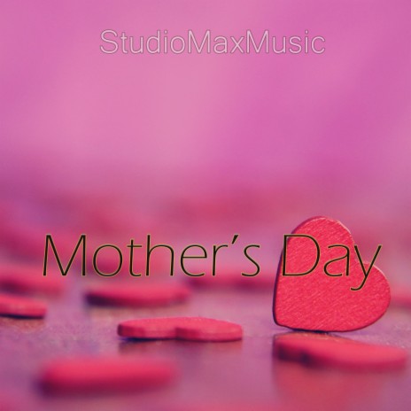 Mother’s Day Music | Boomplay Music