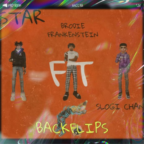 BACKFLIPS ft. Brodie Frankenstein & Slogi Chan | Boomplay Music