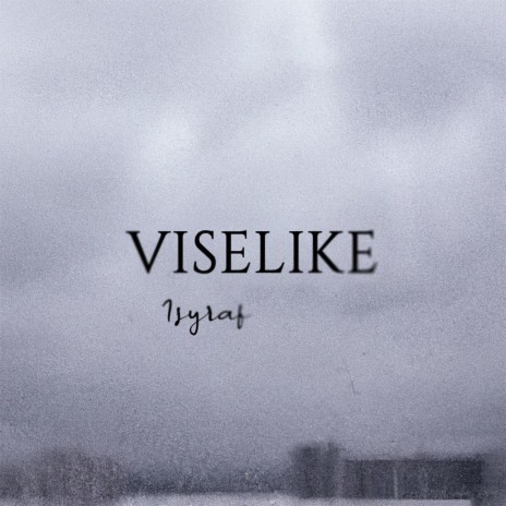 Viselike | Boomplay Music