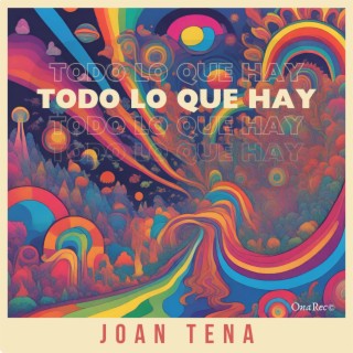 Todo lo que hay lyrics | Boomplay Music