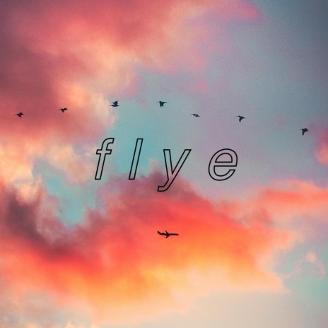 flye | Boomplay Music