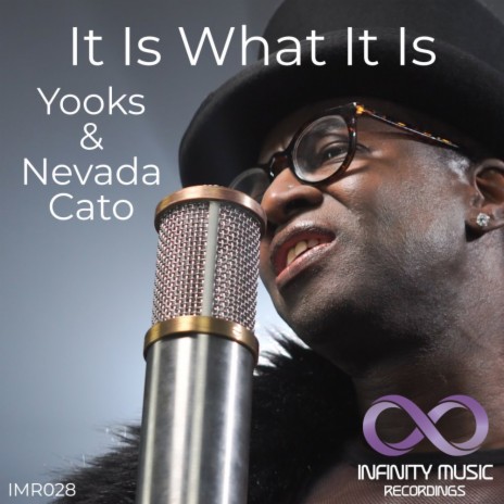 It Is What It Is ft. Nevada Cato