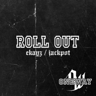 ROLL OUT-JACKPOT/EKAYZ