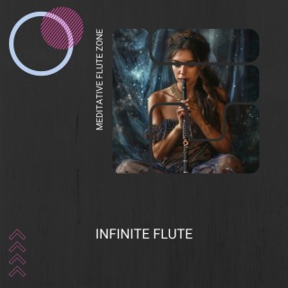 Infinite Flute: Ageless Harmonies for Serenity