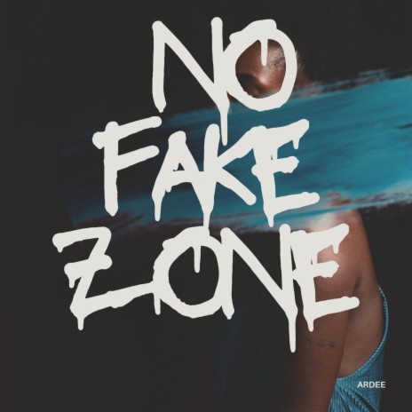 No Fake Zone | Boomplay Music