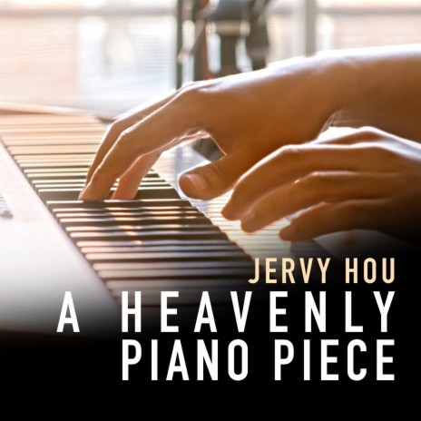 A Heavenly Piano Piece | Boomplay Music