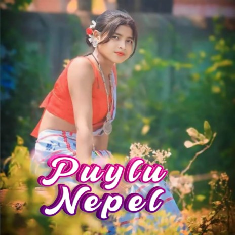 Puylu Nepel | Boomplay Music