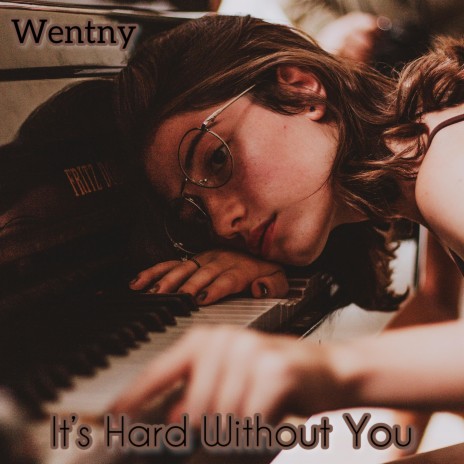 It's Hard Without You | Boomplay Music