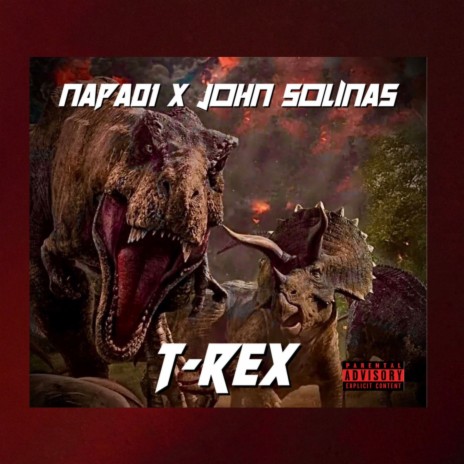 T-REX ft. John Solinas | Boomplay Music