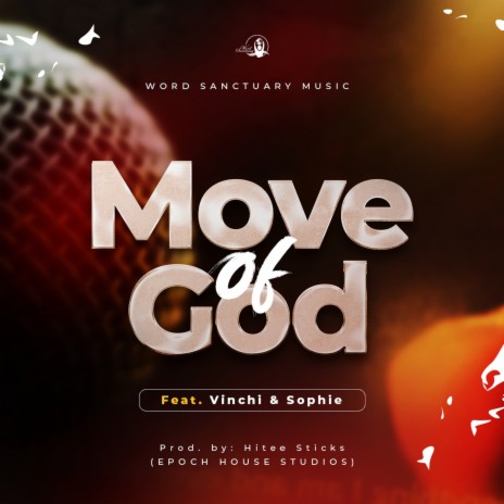 Move of God ft. Sophie & Vinchi | Boomplay Music