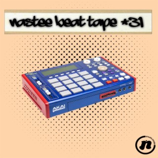 Nastee Beat Tape #31