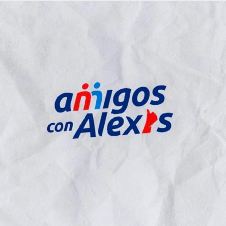Amigos con Alexis ft. Alexis Senador | Boomplay Music