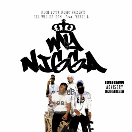 My Nigga Then ft. Yoboi L | Boomplay Music