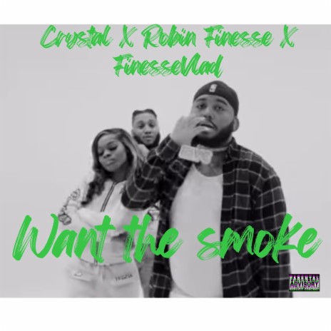 Who want the smoke ft. Finessevlad & Crystal