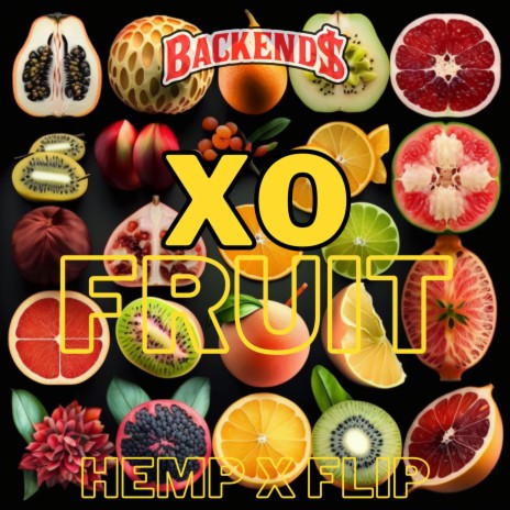 XO FRUIT (fruta exótica) ft. FlipDat | Boomplay Music