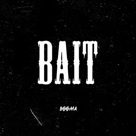 BAIT 1.0 (Freestyle) | Boomplay Music