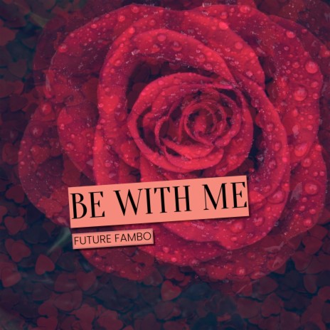 Be with Me | Boomplay Music