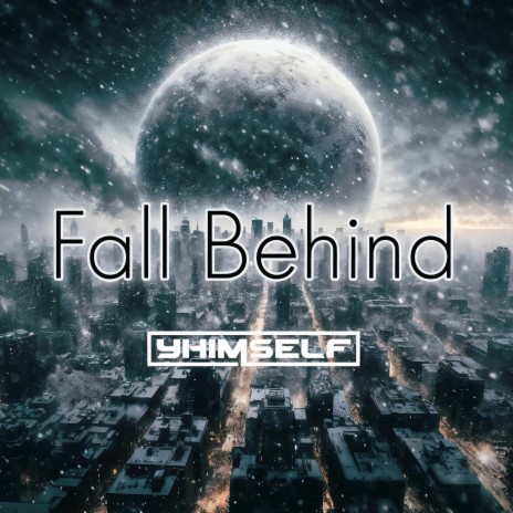 Fall Behind