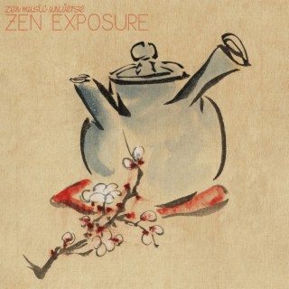Zen Exposure