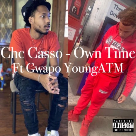 Own Time ft. Chc Casso | Boomplay Music