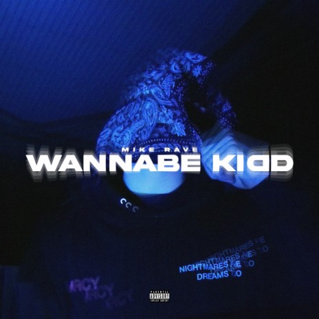 Wannabe Kidd | Boomplay Music