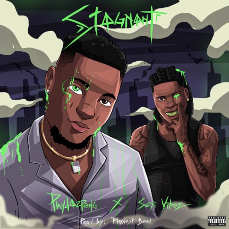 Stagnant ft. Seyi Vibez | Boomplay Music