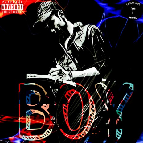 Boy 🅴 | Boomplay Music