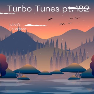 Turbo Tunes pt.182